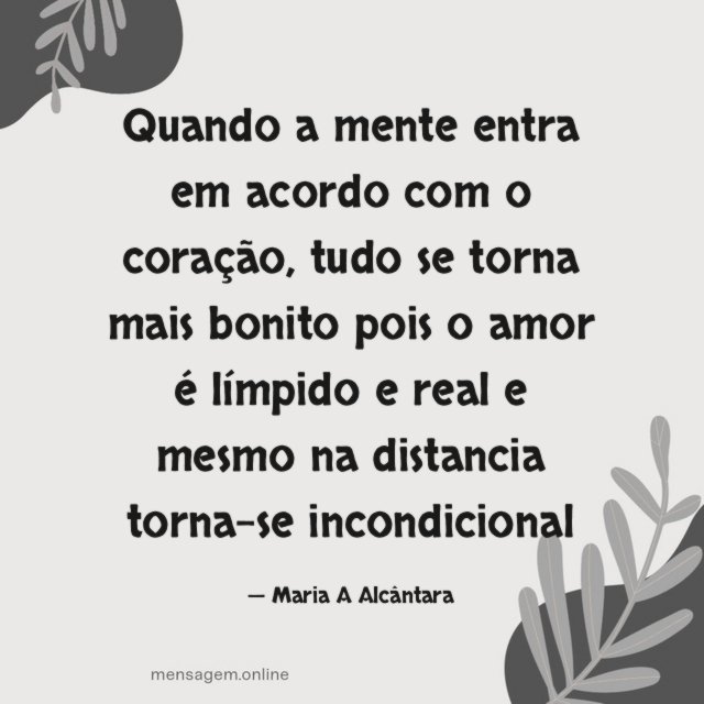 Quando a mente entra em acordo com o coração