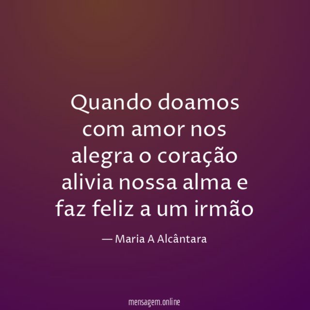 Quando doamos com amor nos alegra o coração