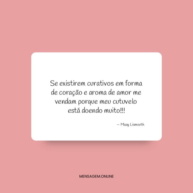Se existirem curativos em forma de coração