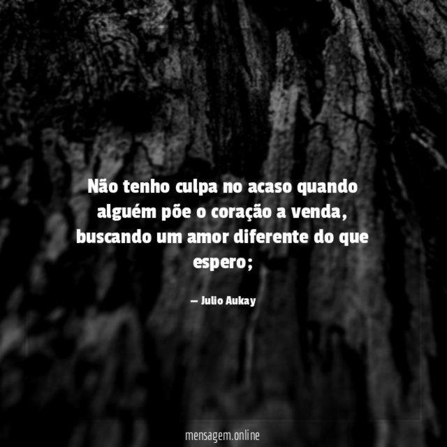 Não tenho culpa no acaso quando alguém põe