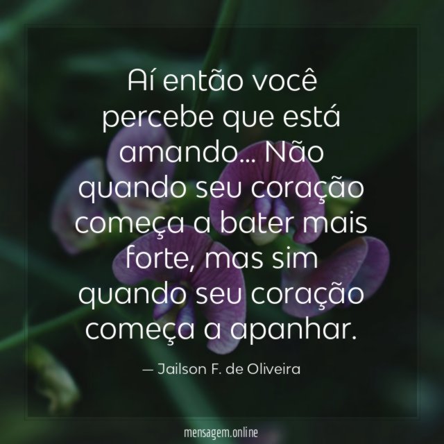 Aí então você percebe que está amando