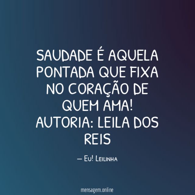 Saudade é aquela pontada Que fixa no coração de quem ama