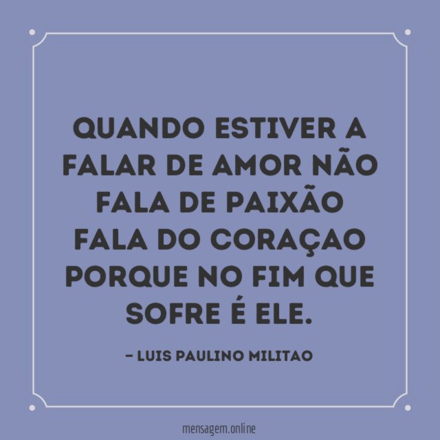 Quando estiver a falar de amor não fala