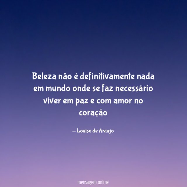Beleza não é definitivamente nada em mundo onde