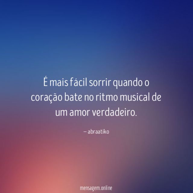 É mais fácil sorrir quando o coração bate