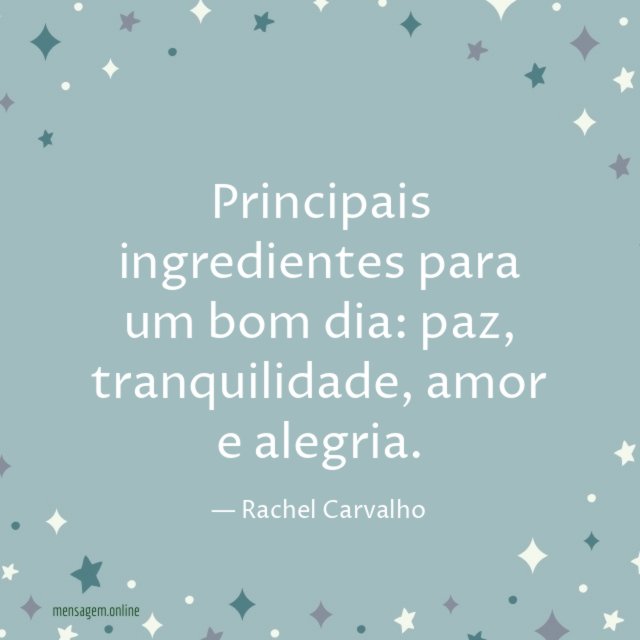 Principais ingredientes para um bom dia