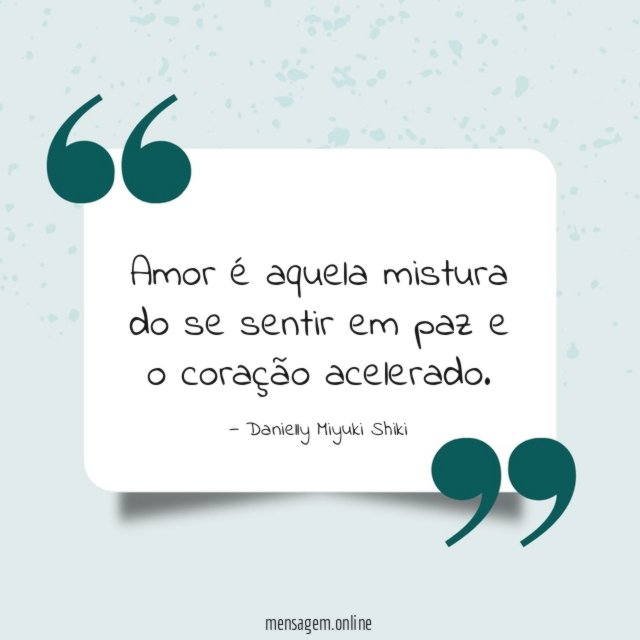 Amor é aquela mistura do se sentir em