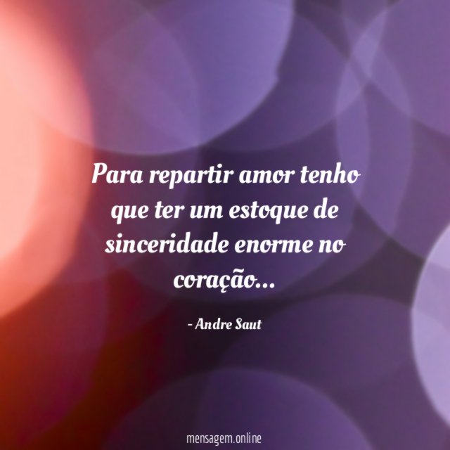 Para repartir amor tenho que ter um estoque