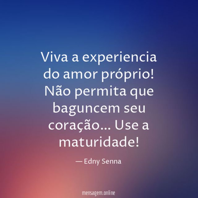 Viva a experiencia do amor próprio