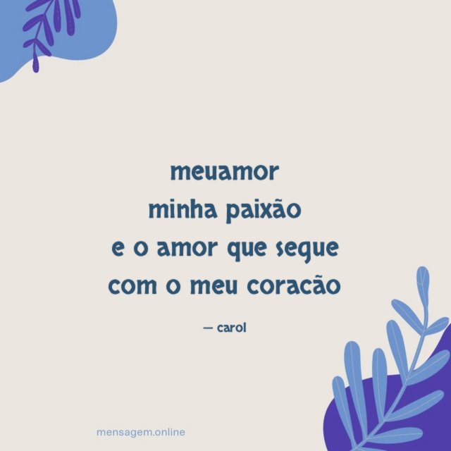 meuamor minha paixão e o amor que segue com
