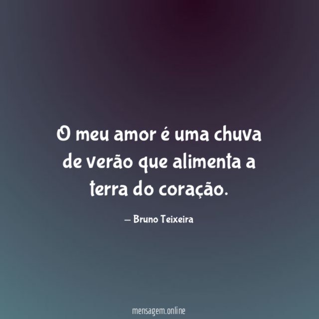 O meu amor é uma chuva de verão