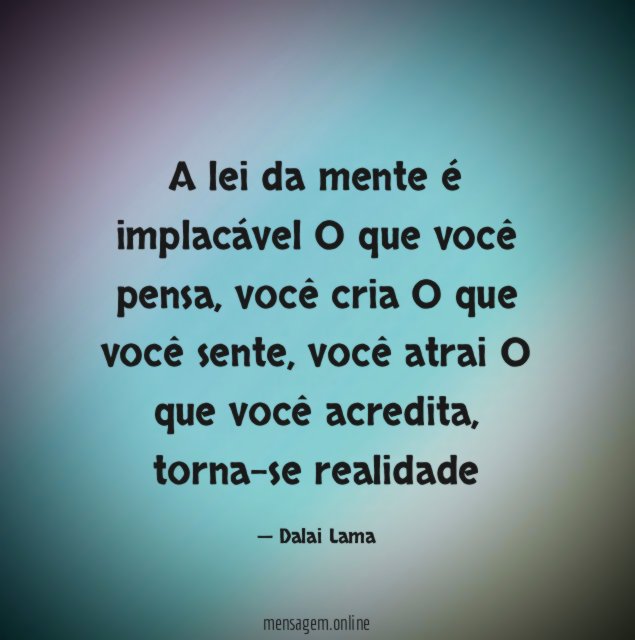 A lei da mente é implacável O que você pensa