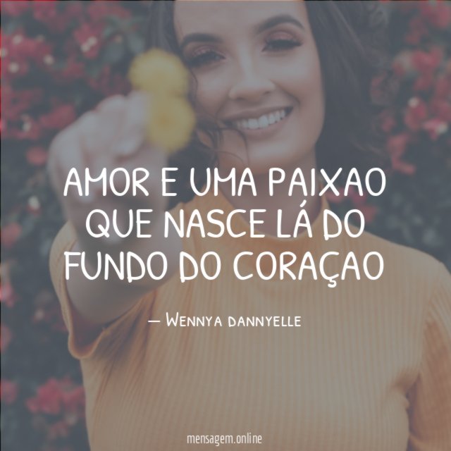 Amor e uma paixao que nasce Lá do Fundo Do Coraçao