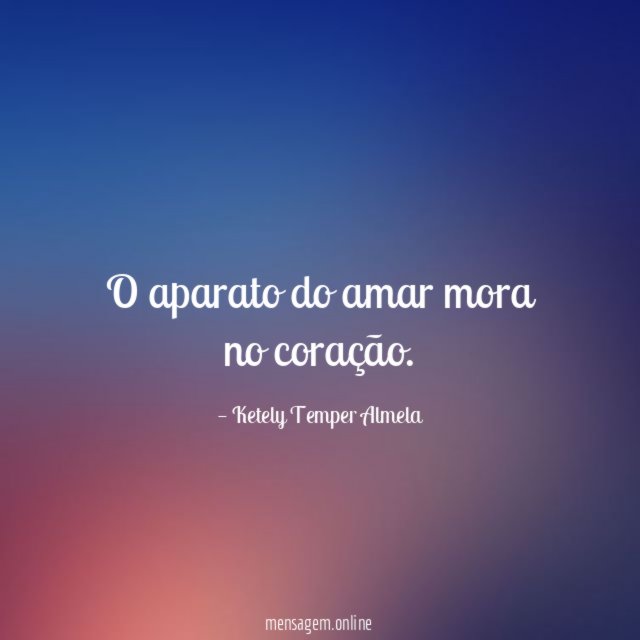 O aparato do amar mora no coração
