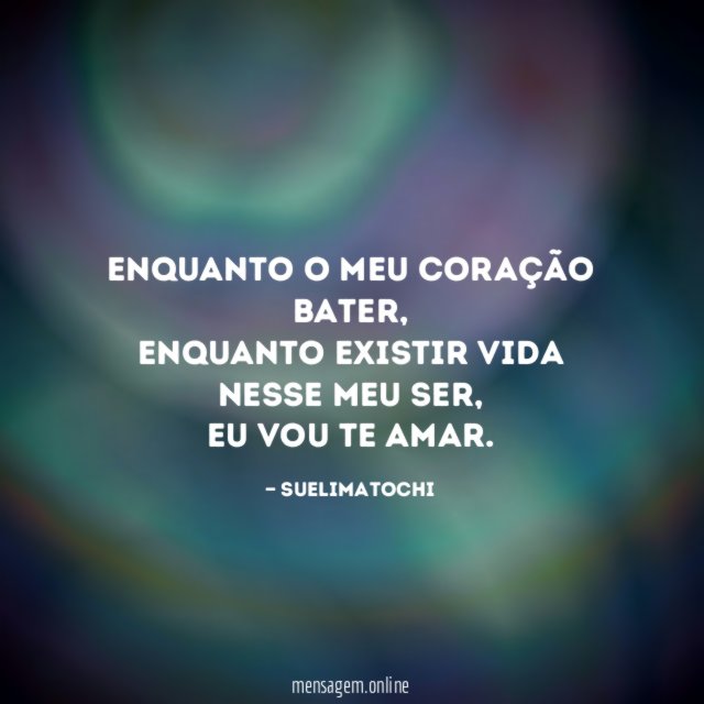 Enquanto o meu coração bater