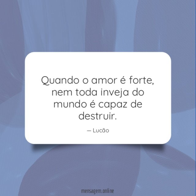 Quando o amor é forte
