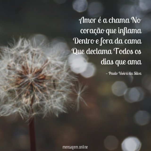 Amor é a chama No coração que inflama Dentro