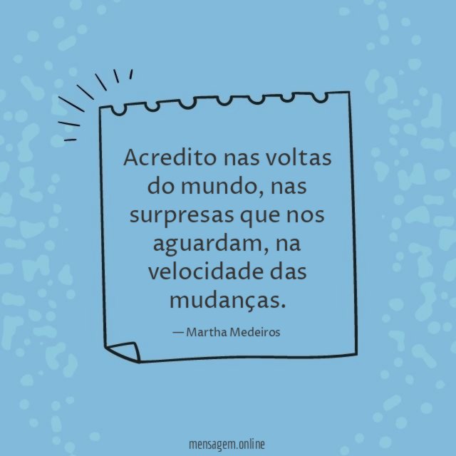 Acredito nas voltas do mundo