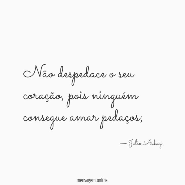 Não despedace o seu coração