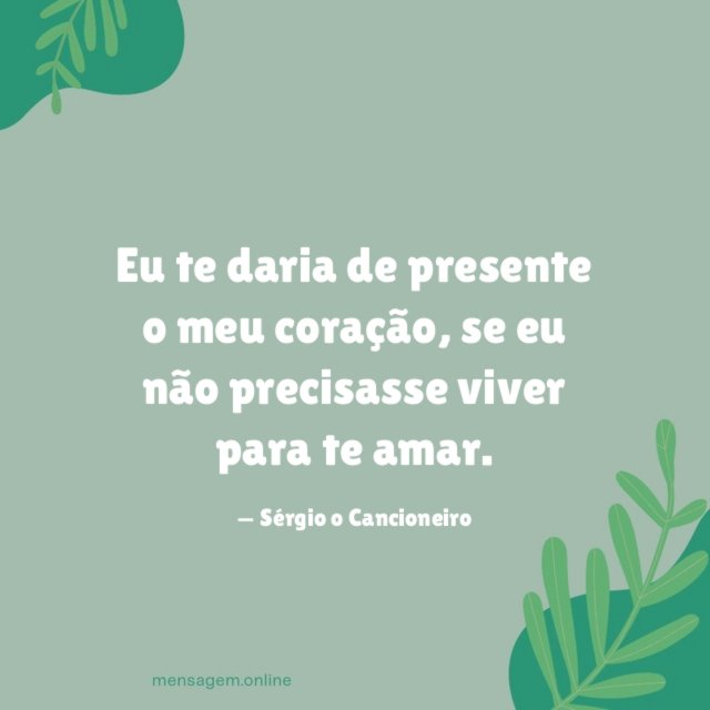 Eu te daria de presente o meu coração