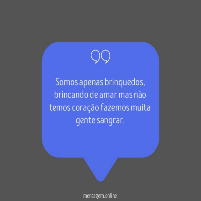 Somos apenas brinquedos