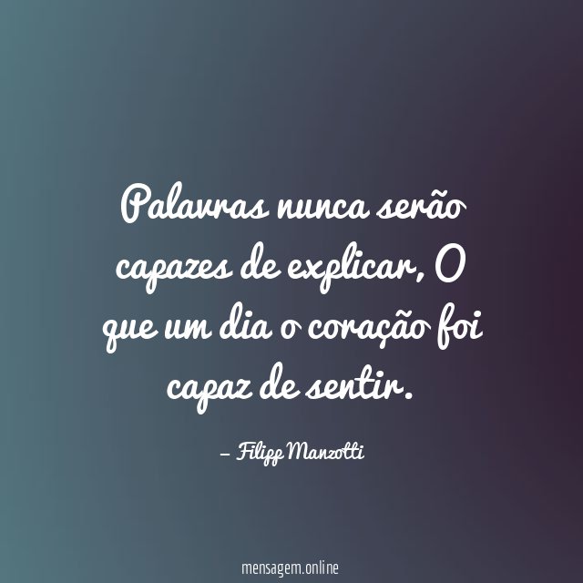 Palavras nunca serão capazes de explicar