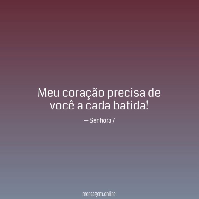 Meu coração precisa de você a cada batida
