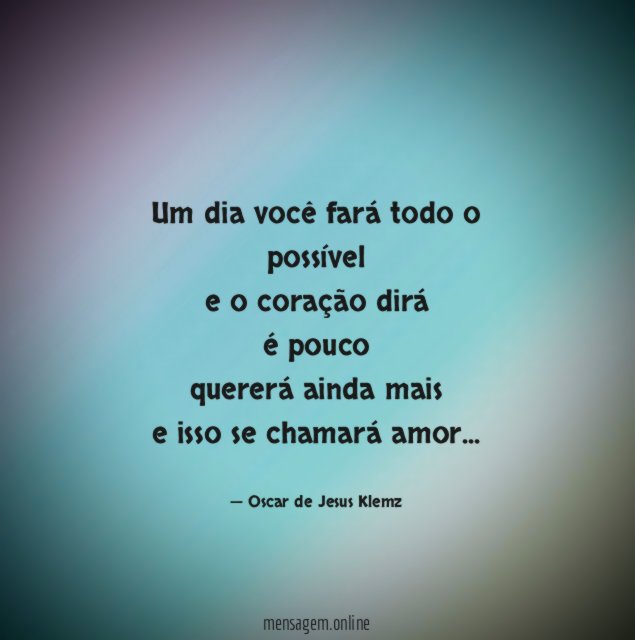 Um dia você fará todo o possível
