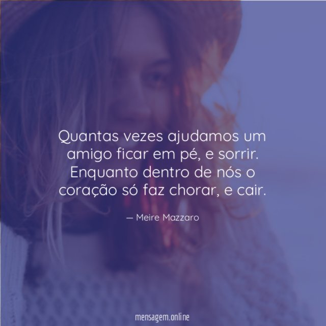 Quantas vezes ajudamos um amigo ficar em pé