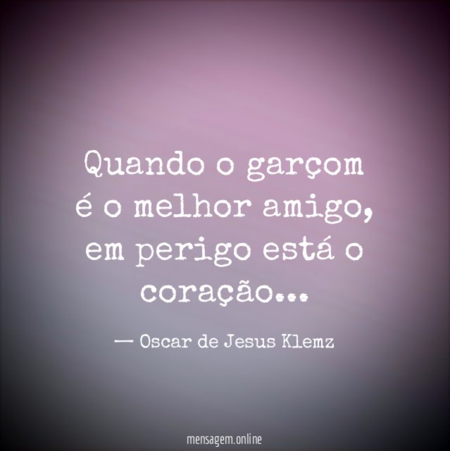 Quando o garçom é o melhor amigo