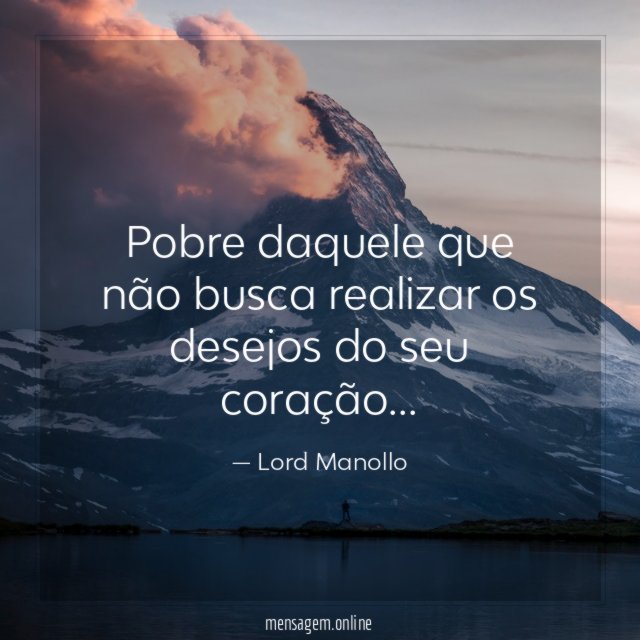 Pobre daquele que não busca realizar os