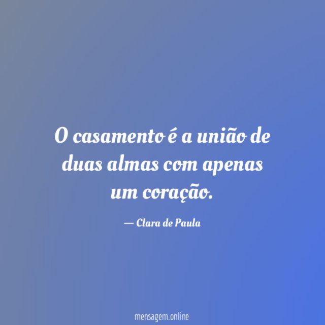 O casamento é a união de duas almas