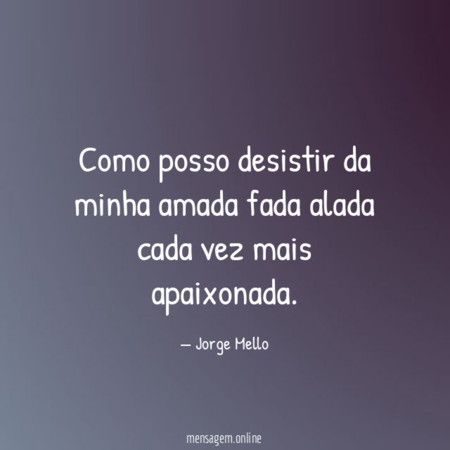 Como posso desistir da minha amada fada alada cada vez mais apaixonada