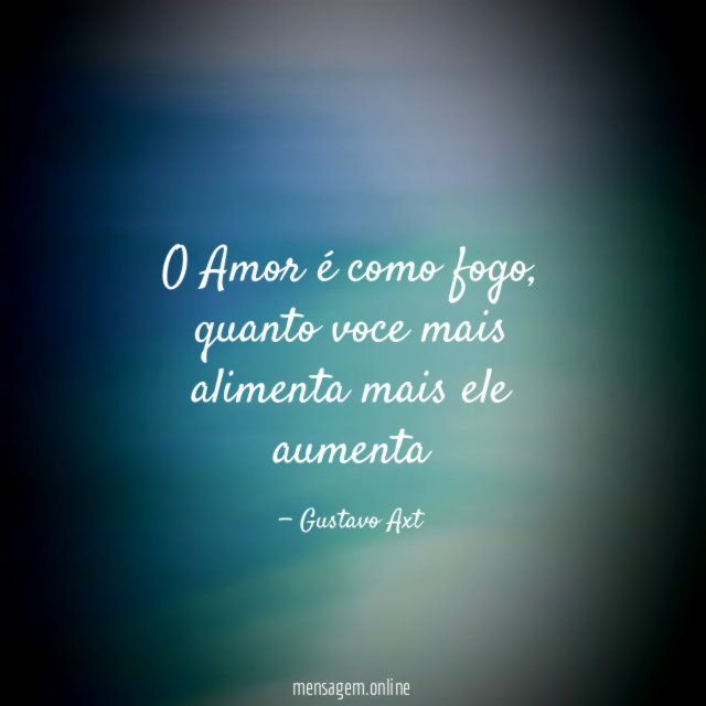 O Amor é como fogo