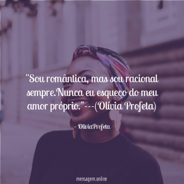 'Sou romântica
