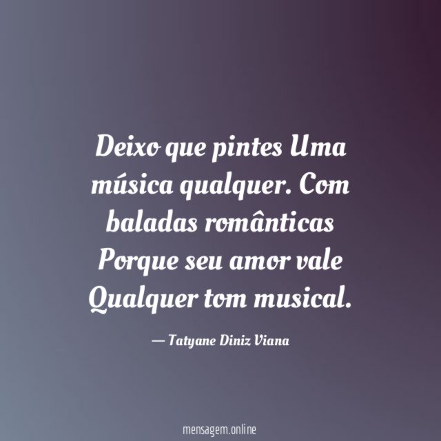 Deixo que pintes Uma música qualquer