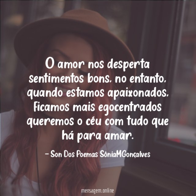 O amor nos desperta sentimentos bons