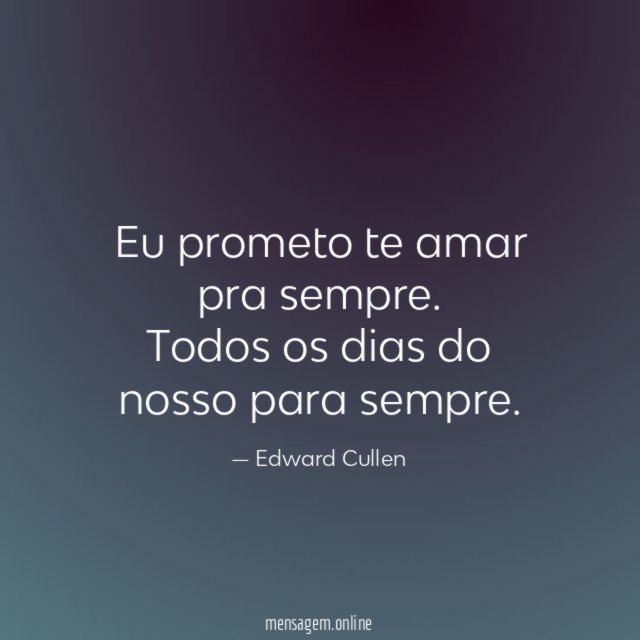 Eu prometo te amar pra sempre