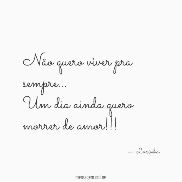 Não quero viver pra sempre