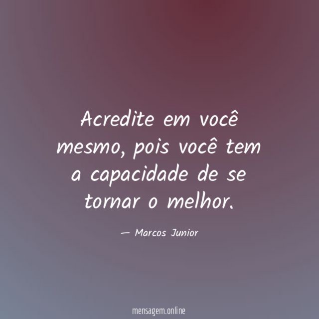 Acredite em você mesmo