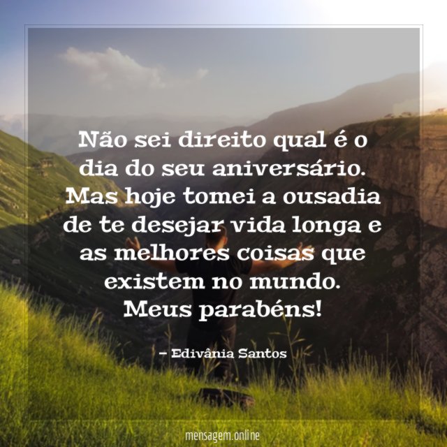 Não sei direito qual é o dia do seu aniversário