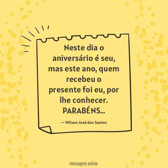 Neste dia o aniversário é seu