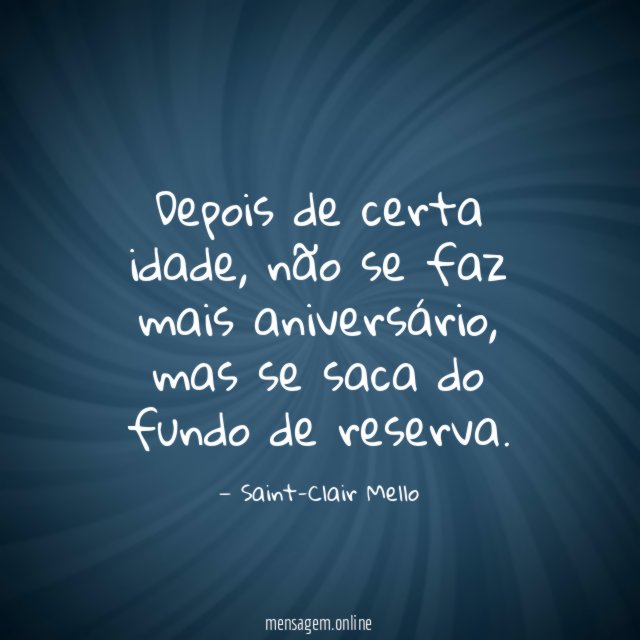 Depois de certa idade