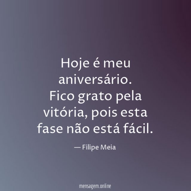 Hoje é meu aniversário