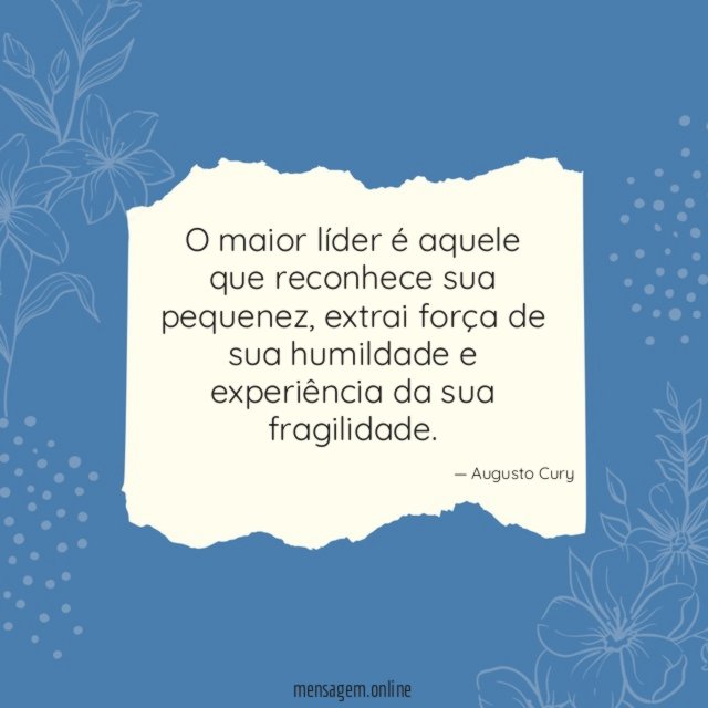 O maior líder é aquele que reconhece sua pequenez