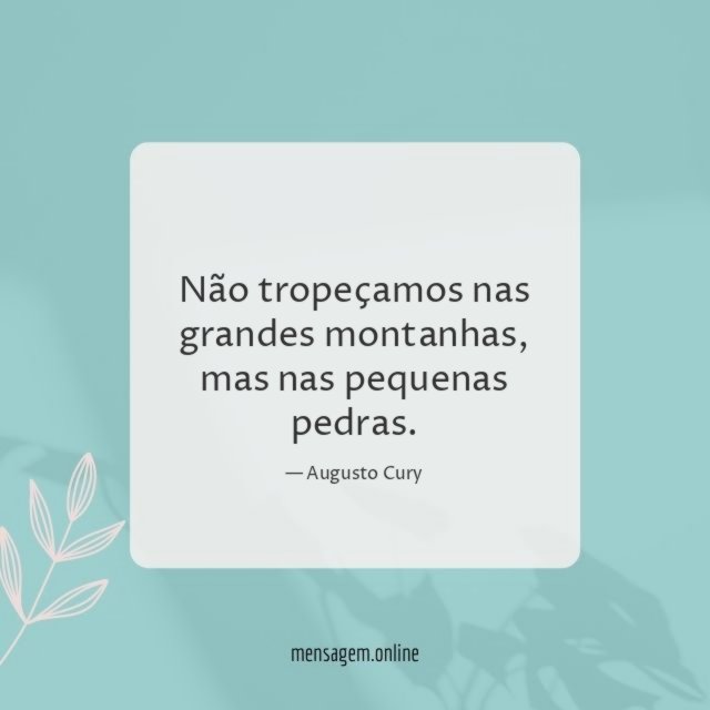 Não tropeçamos nas grandes montanhas