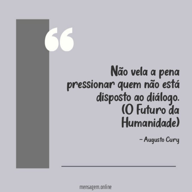 Não vela a pena pressionar quem não está