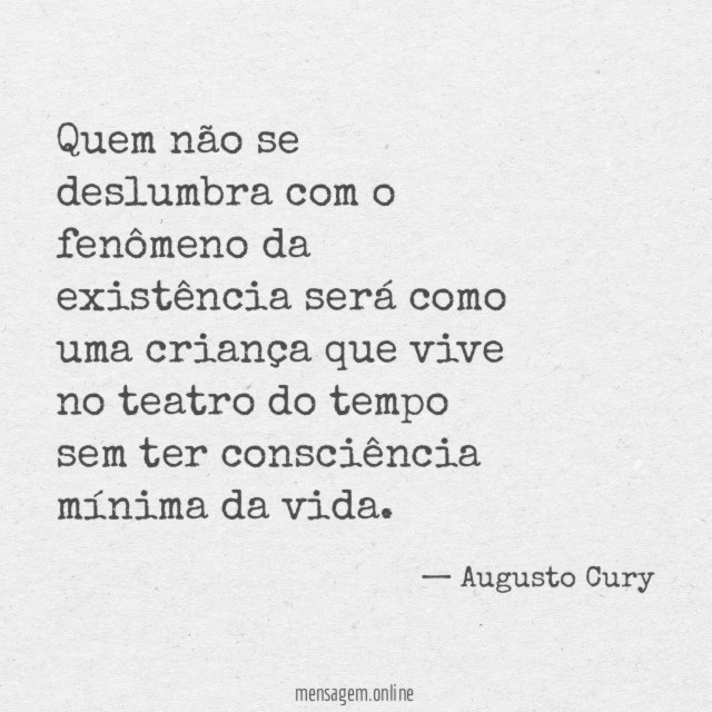 Quem não se deslumbra com o fenômeno da