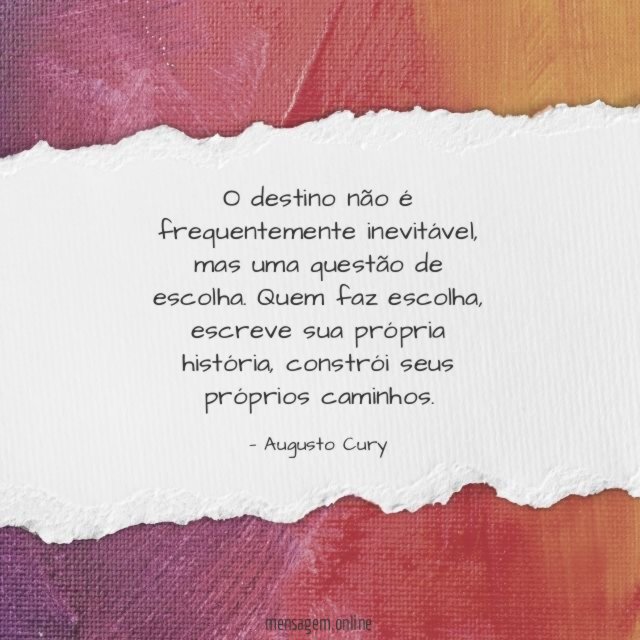 O destino não é frequentemente inevitável