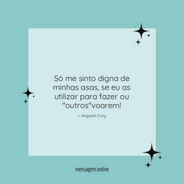 Só me sinto digna de minhas asas